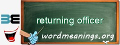 WordMeaning blackboard for returning officer